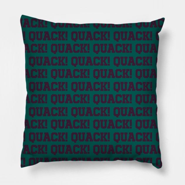 QUACK QUACK QUACK Pillow by J31Designs