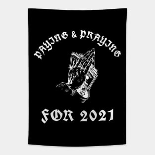 Paying & Praying For 2021 Tapestry