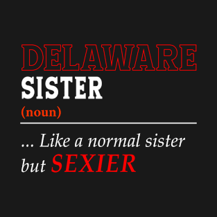 Delaware Normal Sister T-Shirt