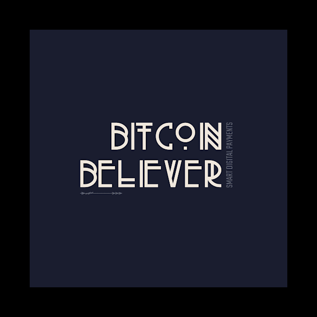 Bitcoin Believer by Smart Digital Payments 