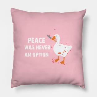 peace was never an option funny fighting duck Pillow