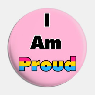 I am Proud (Pansexual) Pin