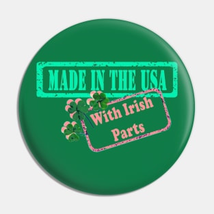 Made in the USA with Irish Parts Pink Pin