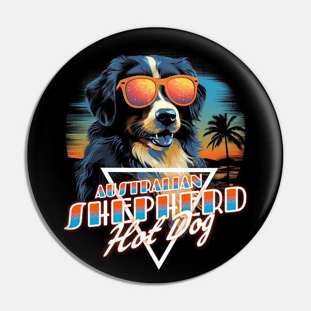 Retro Wave Australian Shepherd Hot Dog Shirt Pin by Miami Neon Designs