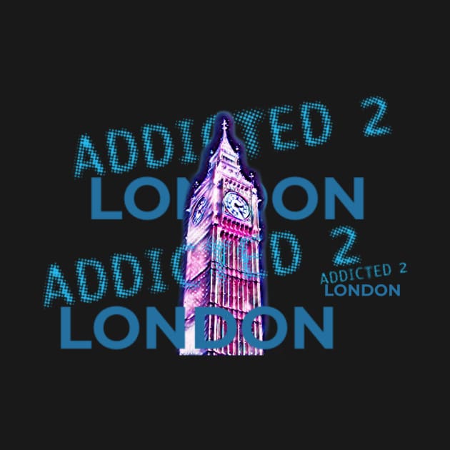 ADDICTED TO LONDON by Art by Eric William.s