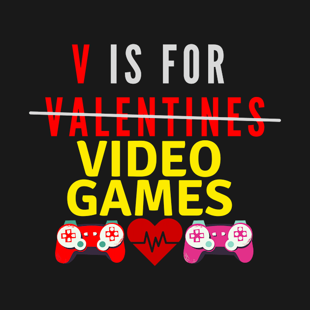 V Is For  Valentines  Video Games by 29 hour design