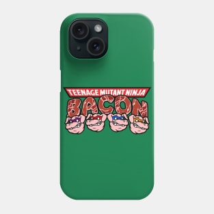 Teenage Mutant Ninja Bacon Phone Case