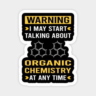 Warning Organic Chemistry Magnet