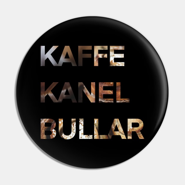 Kaffe Kanel Bullar Pin by eden1472