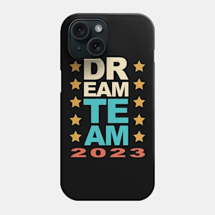 Dream Team 2023 Phone Case