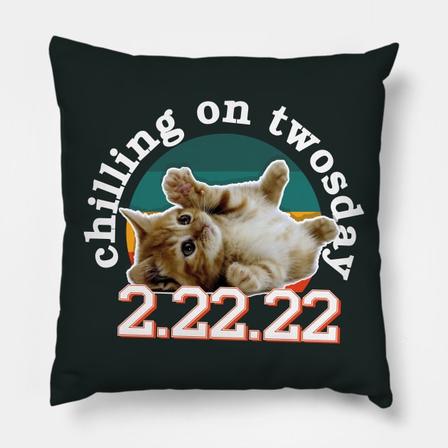 Chilling on twosday / 22222 / pet lover gift idea Pillow by Yurko_shop