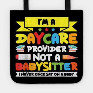 I Am A Childcare Provider Its Not For The Weak Tote