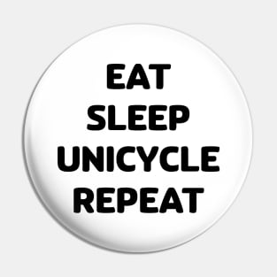 Eat sleep unicycle repeat Pin