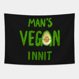 Man’s vegan innit Tapestry