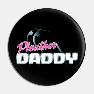 Pleather Daddy Pin