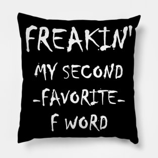 My Second Favorite "F" Word Pillow