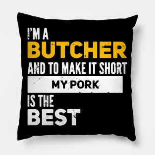 Funny Butcher Quote Pillow