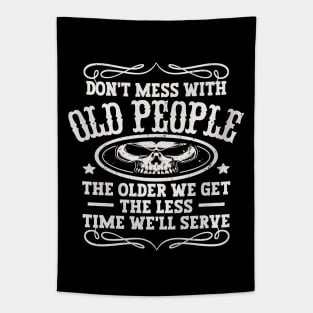 Don't Mess With Old People Tapestry