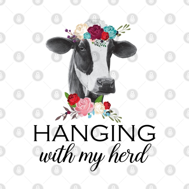 Hanging With My Herd Heifer Cow by LotusTee