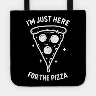 I'm Just Here for the Pizza Tote