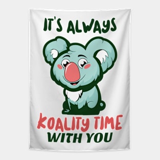 koality time! koala pun Tapestry