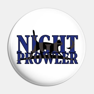 Night Prowler cat night owls moonstruck birthday gift shirt Pin