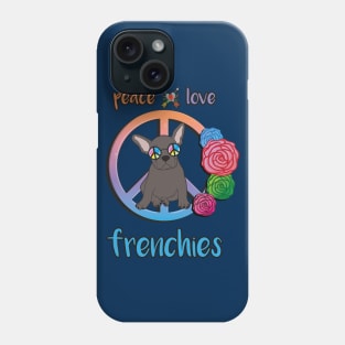 Peace Love Frenchies Hippie French Bulldog Phone Case