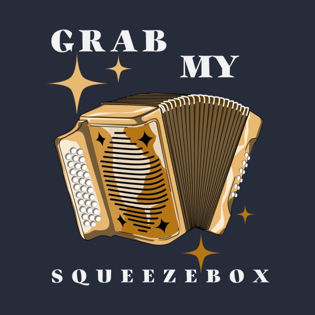 Grab My Squeezebox by B Sharp