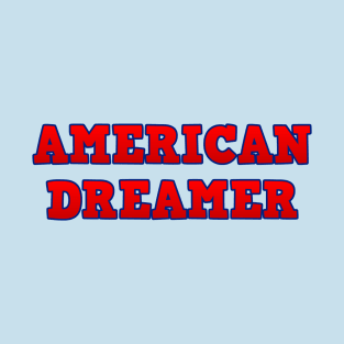 American Dreamer T-Shirt - Wear Your Patriotism with Pride T-Shirt