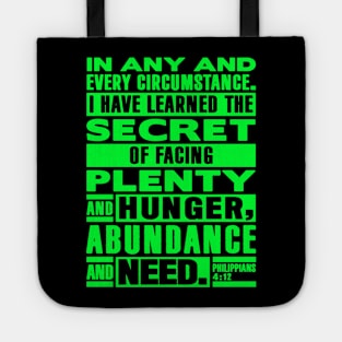 Philippians 4:12 I Have Learned The Secret Of Facing Plenty And Hunger Tote