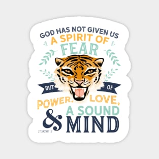 Power, Love and a Sound Mind 2 Timothy 1v7 Magnet