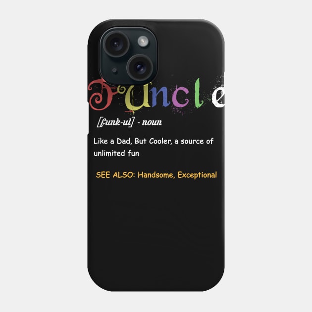 funcle Phone Case by joyTrends