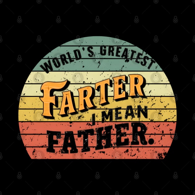 world 's greatest farter i mean father by FnF.Soldier 