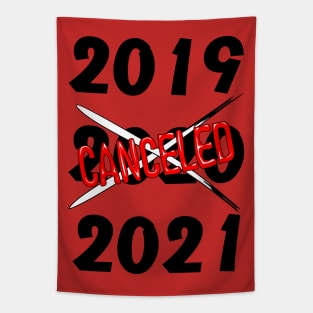 2020 Canceled Year Humorous Text Tapestry