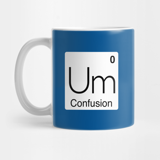 Science Periodic Table Um Joke Mug Teepublic - Magic Coffee Table Joke Science Periodic Table Um Joke Mug Teepublic - Magic Coffee Table Joke