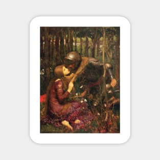 La Belle Dame sans Merci, The Beautiful Lady Without Mercy 1893 John William Waterhouse Magnet