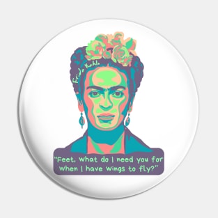 Frida Kahlo Portrait and Quote Pin