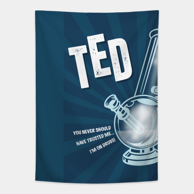 Ted - Alternative Movie Poster Tapestry by MoviePosterBoy