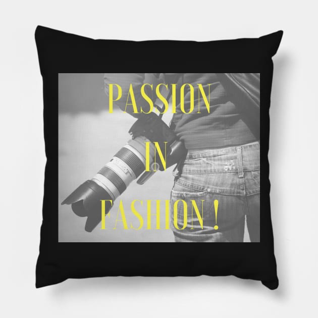 Passion in Fashion! Pillow by KS_creative_solutions