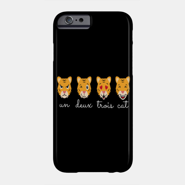 Un Deux Trois Cat French Joke Parody Tiger Phone Case Teepublic