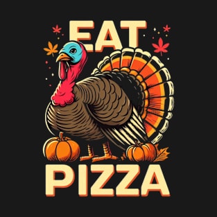 Turkey eat pizza T-Shirt