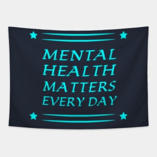 Everyday Reminder: Mental Health Matters Tapestry