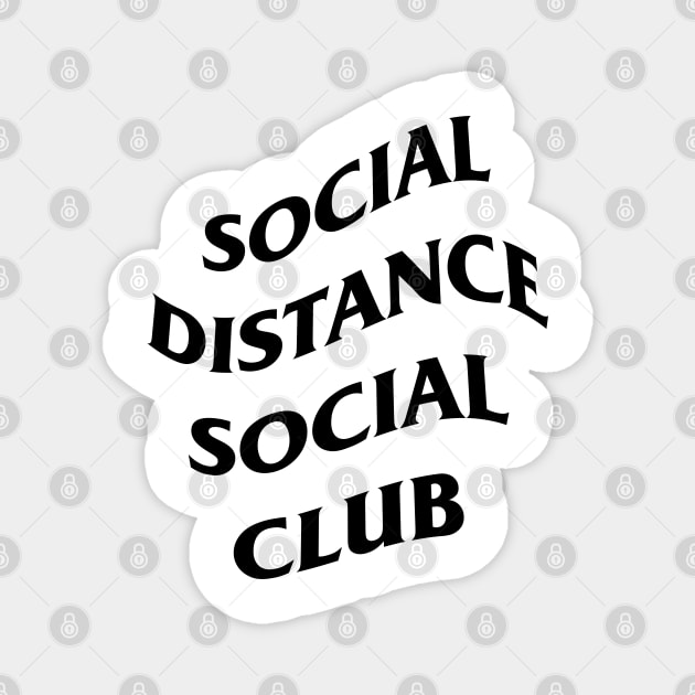 social distance social club Magnet by grimshady