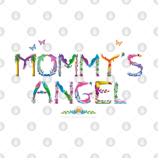 Mommy's Angel - tropical word art by DawnDesignsWordArt