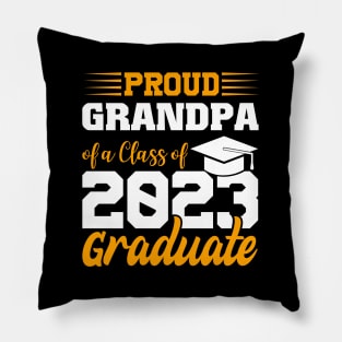 Proud Grandpa Of Class 2023 Graduate Funny Graduation Pillow