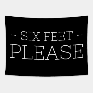Six feet please 1 Tapestry