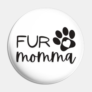 FUR MOMMA Pin