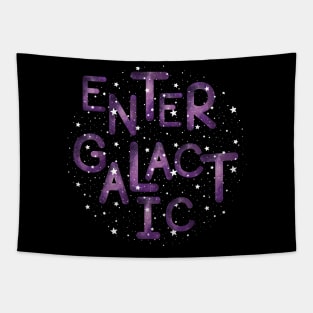 ENTERGALACTIC Tapestry