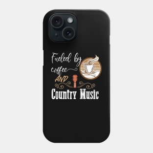 Fueled by coffee and country music. Phone Case