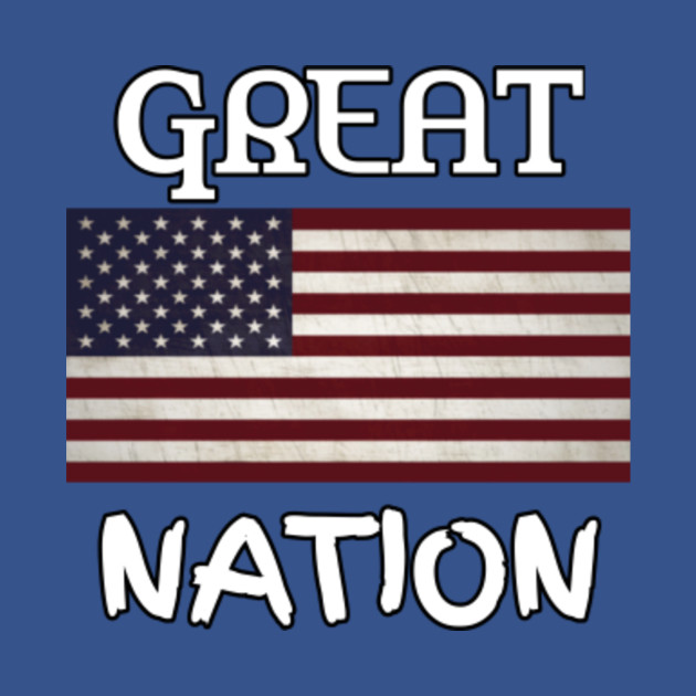 Discover GREAT NATION - United States Of America - T-Shirt